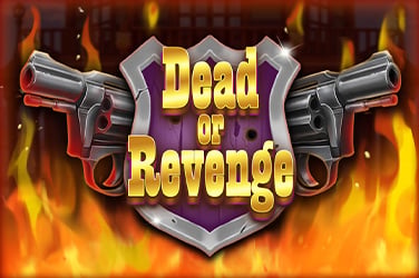 Dead Or Revenge