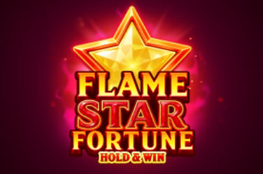 Flame Star Fortune: Hold and Win